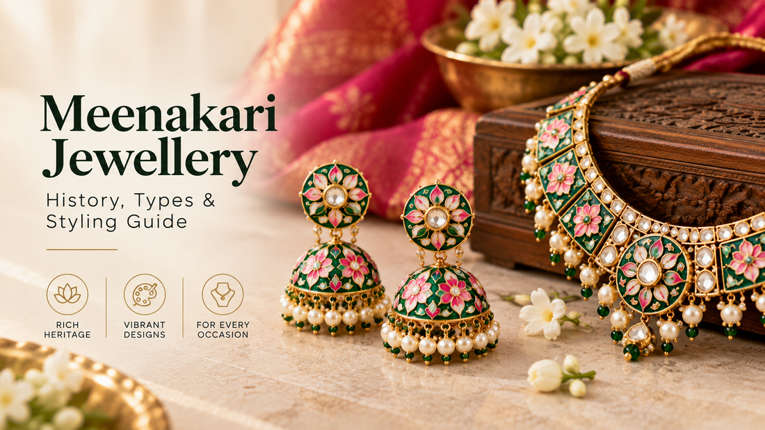 Meenakari Jewellery: History, Types & Styling Guide